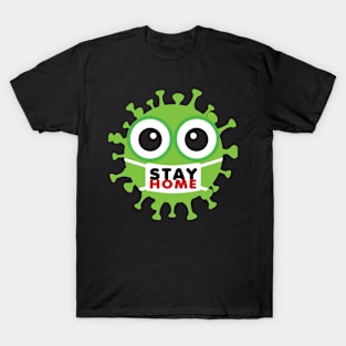 stay home funny masked virus T-Shirt